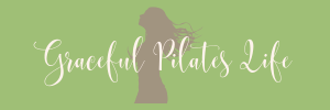 Graceful Pilates Life